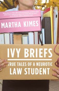 Paperback Ivy Briefs: True Tales of a Neurotic Law Student Book