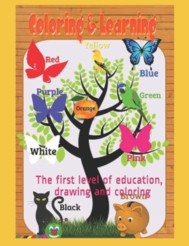 Paperback Coloring and learning level one: The first level of education, drawing and coloring Book