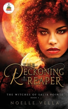 Paperback The Witches of Salix Pointe 3: The Reckoning & The Reaper: The Reckoning & The Reaper Book