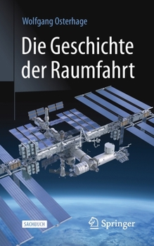 Paperback Die Geschichte Der Raumfahrt [German] Book