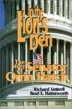 Paperback In the Lion's Den: The Story of Senator Orrin Hatch Book