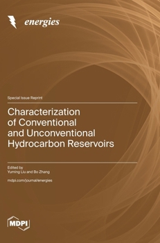 Hardcover Characterization of Conventional and Unconventional Hydrocarbon Reservoirs Book