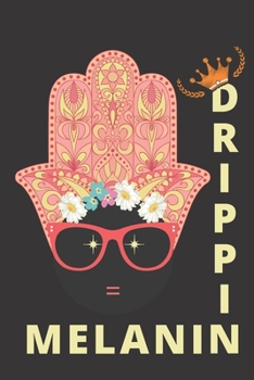 Drippin Melanin: black beauty & pride Sketchbook 6x9 Inches 100 Pages for Drawing, Doodling or Sketching, Pride African American DNA, Natural Afro Melanin