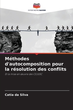 Paperback Méthodes d'autocomposition pour la résolution des conflits [French] Book