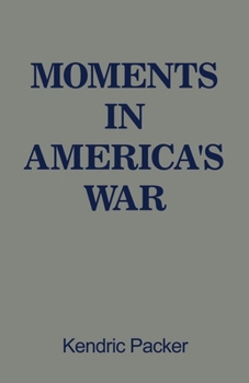 Paperback Moments in America's War Book