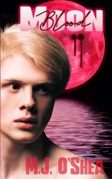 Blood Moon - Book #1 of the Full Moon/Insolita Luna