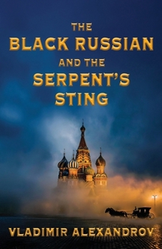 Paperback The Black Russian and the Serpent's Sting Book