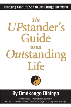 Paperback The UPstander's Guide to an Outstanding Life Book