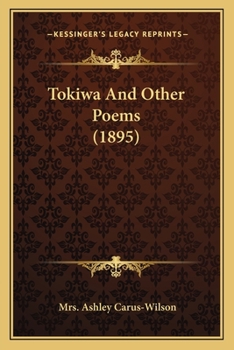 Paperback Tokiwa And Other Poems (1895) Book