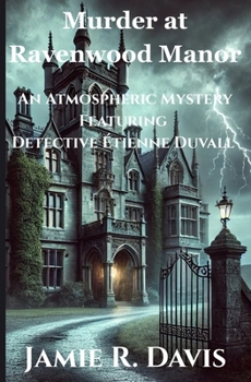 Paperback Murder at Ravenwood Manor: An Atmospheric Mystery Featuring Detective Étienne Duvall Book