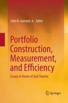 Paperback Portfolio Construction, Measurement, and Efficiency: Essays in Honor of Jack Treynor Book