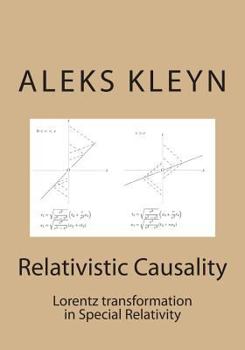 Paperback Relativistic Causality: Lorentz transformation in Special Relativity Book