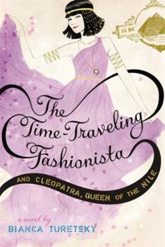 Hardcover The Time-Traveling Fashionista and Cleopatra, Queen of the Nile Book
