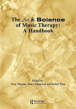 Paperback Art & Science of Music Therapy: A Handbook Book