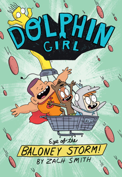 Paperback Dolphin Girl 2: Eye of the Baloney Storm Book