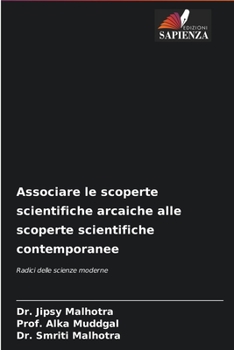 Paperback Associare le scoperte scientifiche arcaiche alle scoperte scientifiche contemporanee [Italian] Book