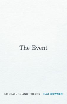 Hardcover The Event: Literature and Theory Book