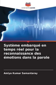 Paperback Système embarqué en temps réel pour la reconnaissance des émotions dans la parole [French] Book