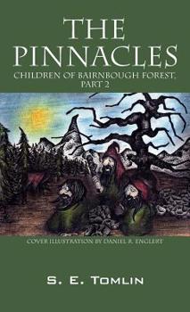 Hardcover The Pinnacles: Children of Bairnbough Forest, Part 2 Book