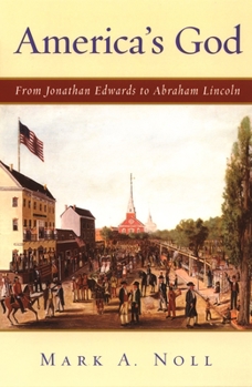 Paperback America's God: From Jonathan Edwards to Abraham Lincoln Book