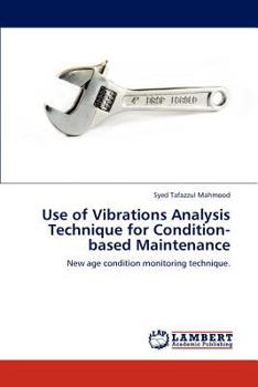 Paperback Use of Vibrations Analysis Technique for Condition-based Maintenance Book