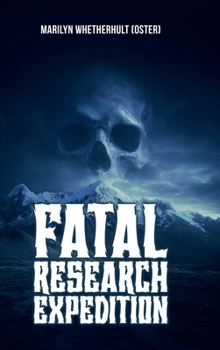 FATAL RESEARCH EXPEDITION