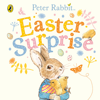 Paperback Peter Rabbit: Easter Surprise Book