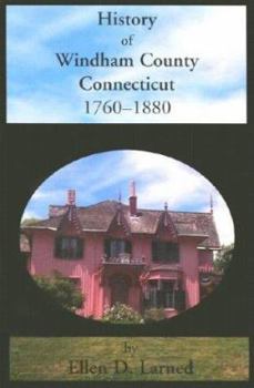 Paperback History of Windham County, Conneticut, 1760-1880 Book