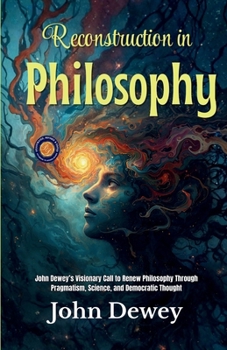 Paperback Reconstruction in Philosophy Book