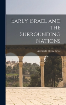 Hardcover Early Israel and the Surrounding Nations Book