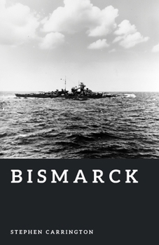 Paperback Bismarck: Germany's Last Great Battleship Book