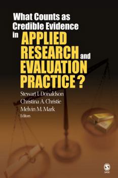 Paperback What Counts as Credible Evidence in Applied Research and Evaluation Practice? Book