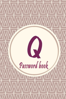 Paperback Initials Letter "Q" Password Book: Lovely Password keeper, Best way to Track Website, Username, Password and easily Tabbed in Alphabetical Order -Spec Book