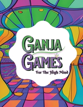 Paperback Ganga Games: Activity Book and Party Games for Stoners Book