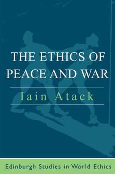 Hardcover The Ethics of Peace and War Book