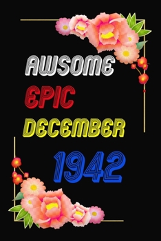 Awsome Since 1942  Notebook Birthday Gift: Lined Notebook / Journal Gift, 120 Pages, 6x9, Soft Cover, Matte Finish