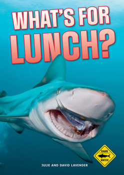 Paperback What's for Lunch? (Shark Watch!) Book
