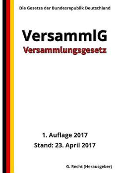 Paperback Versammlungsgesetz - VersammlG, 1. Auflage 2017 [German] Book