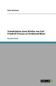 Paperback Transkription eines Briefes von Carl Friedrich Friccius an Ferdinand Meier [German] Book