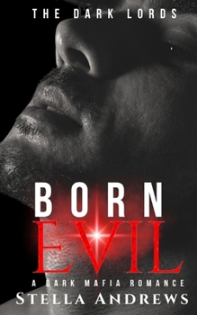 Paperback Born Evil: A Dark Mafia Romance Book