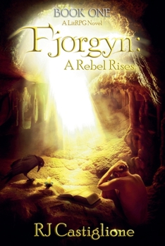 Fjorgyn: A Rebel Rises (Fjorgyn Litrpg)