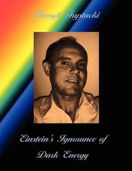 Paperback Einstein's Ignorance of Dark Energy Book