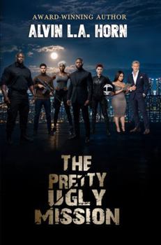The Pretty Ugly Mission