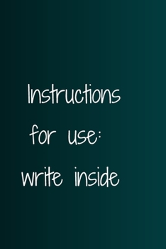 Paperback Instructions for use: write inside: Basic notebook Book