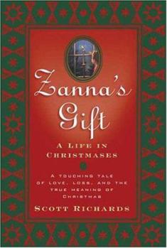 Hardcover Zanna's Gift: A Life in Christmases Book