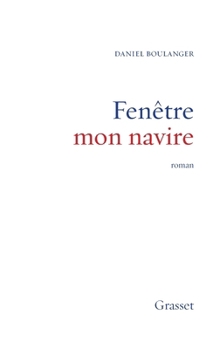 Paperback Fenêtre mon navire [French] Book