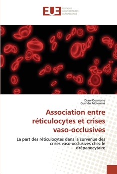 Paperback Association entre réticulocytes et crises vaso-occlusives [French] Book