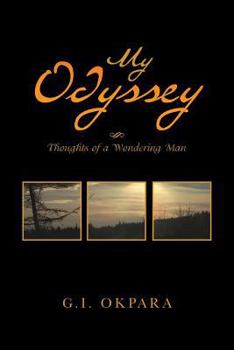 My Odyssey: Thoughts of a Wondering Man