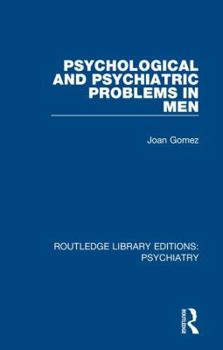 Hardcover Psychological and Psychiatric Problems in Men Book