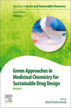 Paperback Green Approaches in Medicinal Chemistry for Sustainable Drug Design: Methods Volume 2 Book